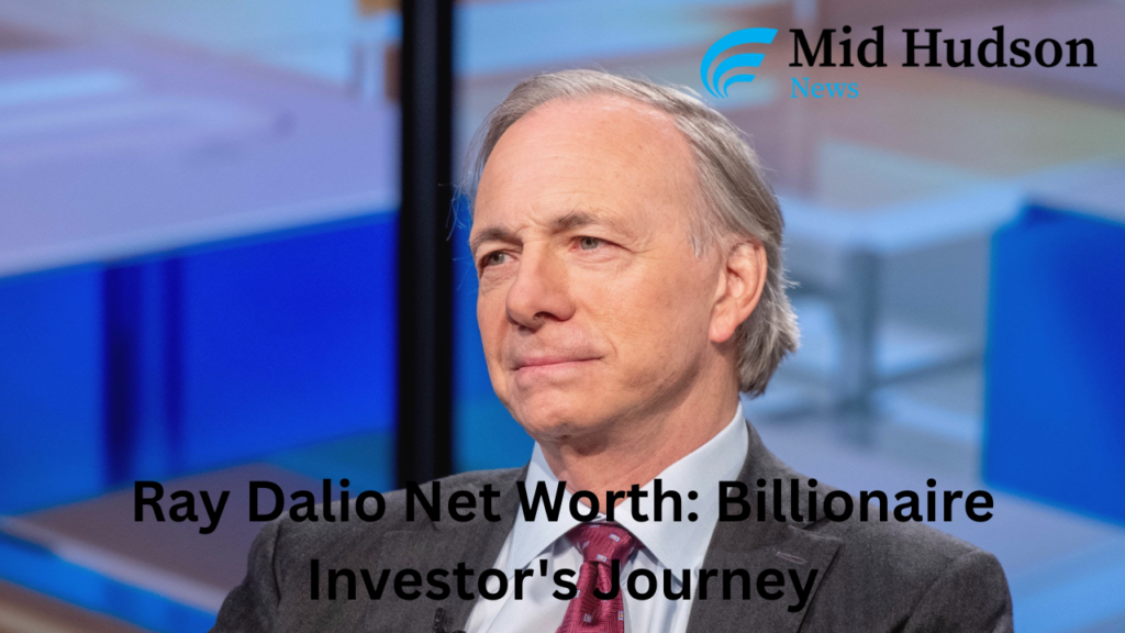 Ray Dalio Net Worth: Billionaire Investor's Journey