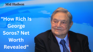 How Rich Is George Soros