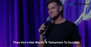 Theo Von's Net Worth: A Testament To Success