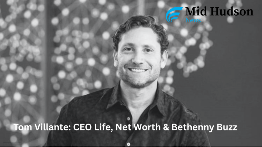 Tom Villante: CEO Life, Net Worth