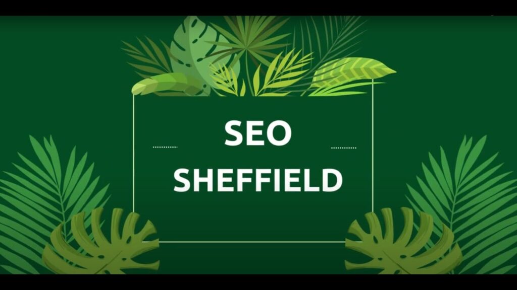 SEO company in Sheffield providing expert local SEO services to boost online visibility and attract customers